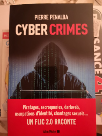 Livre cyber crimes, un flic 2.0 raconte, fév. 2020